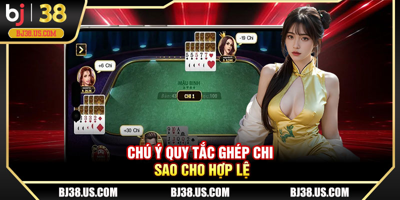 Chú ý quy tắc ghép chi sao cho hợp lệ