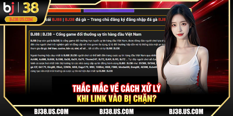 Thắc mắc về cách xử lý khi link vào bị chặn?